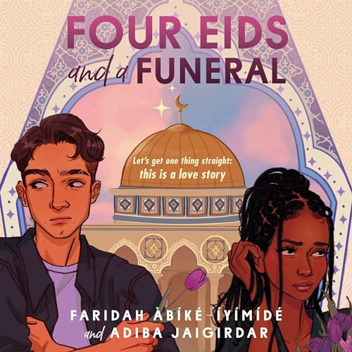 audiobook cover of Four Eids and a Funeral by Faridah Àbíké-Íyímídé & Adiba Jaigirdar