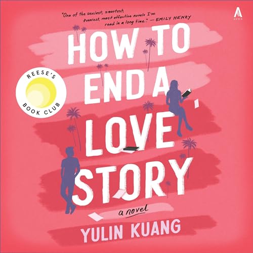 audiobook cover of How to End a Love Story by Yulin Kuang