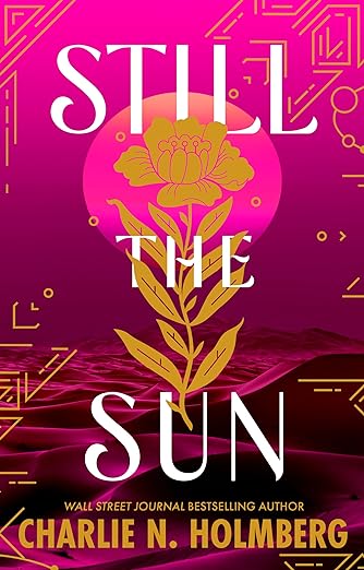 Cover of Still the Sun by Charlie N. Holmberg