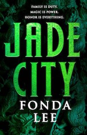 cover of Jade City by Fonda Lee
