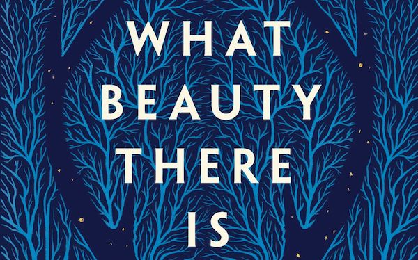 Cropped cover of What Beauty There Is