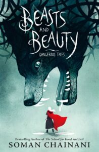 Beasts and Beauty by Soman Chainani cover