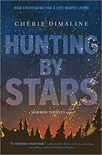 book cover for hunting by stars by cherie dimaline