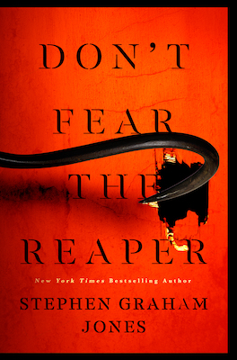 cover of Don't Fear the Reaper by Stephen Graham Jones