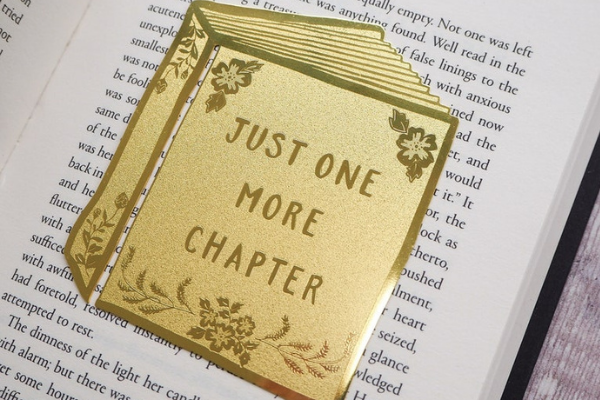 Just one more chapter gold bookmark