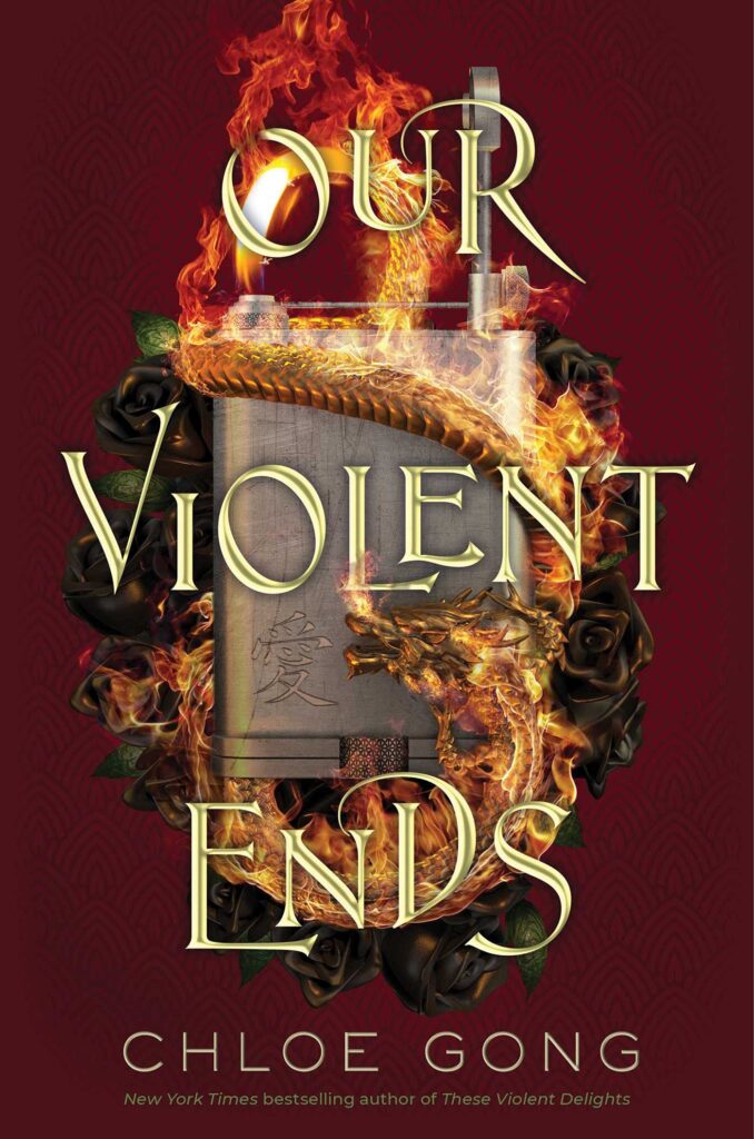 Book cover for Our Violent Ends by Chloe Gong