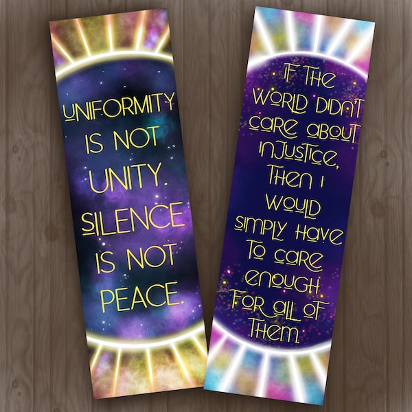 An image of two colorful bookmarks with quotes from the book "Raybearer:" "Uniformity is not unity. Silence is not peace." and "If the world didn't care about injustice, then I would simply have to care enough for all of them."