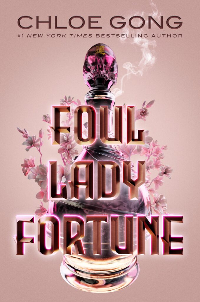 Foul Lady Fortune by Chloe Gong book cover