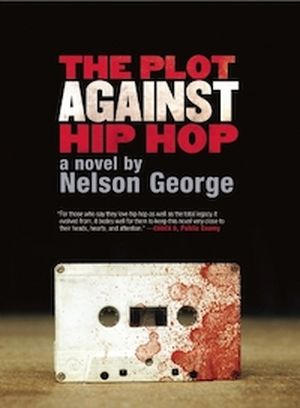 cover image for The Plot Against Hip Hop