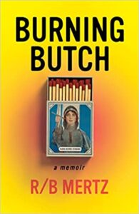 the cover of Burning Butch by R/B Mertz; illustration of Joan of Arc on a matchbook cover