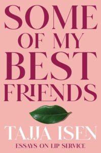 book cover some of my best friends by tajja isen