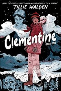 the cover of Clementine: Book One 