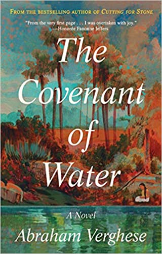cover of The Covenant of Water by Abraham Verghese; painting of a river and trees