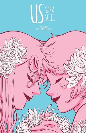 Book cover of Us with an illustration of two pink women with flowers in their hair leaning their foreheads together and smiling with their eyes closed