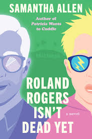 cover of Roland Rogers Isn't Dead Yet