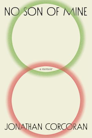 a graphic of the cover of No Son of Mine by Jonathan Corcoran