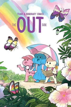 Book cover of The Out Side: Trans & Nonbinary Comics compiled by The Kao, Min Christensen, and David Daneman